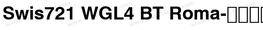 Swis721 WGL4 BT Roma字体转换